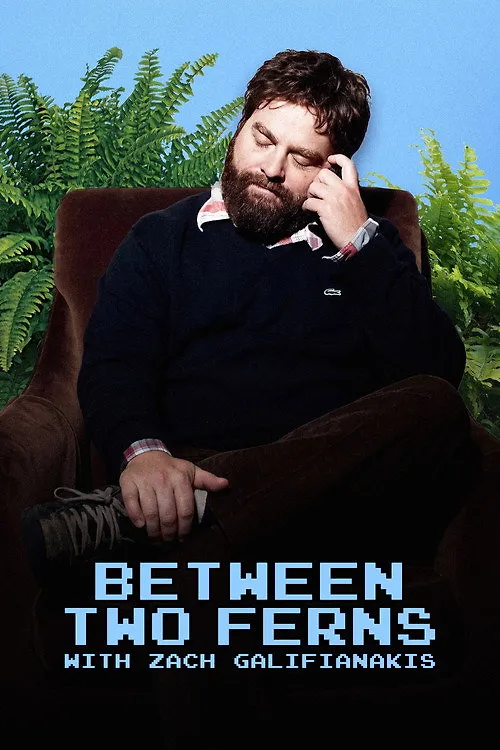 Between Two Ferns with Zach Galifianakis